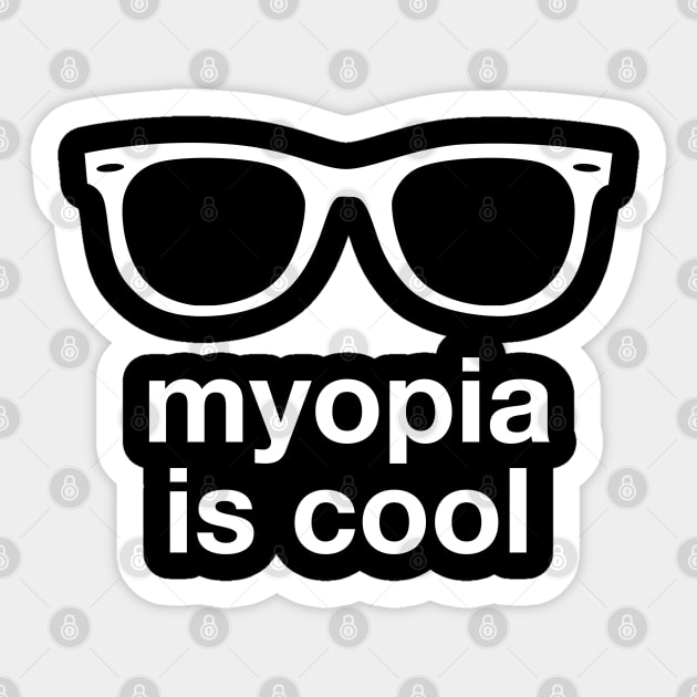 Myopia is cool Sticker by TeeAgromenaguer